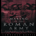 Lawrence Keppie - The Making of the Roman Army. From Republic to Empire [Retail]