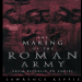 Lawrence Keppie - The Making of the Roman Army. From Republic to Empire [Retail]